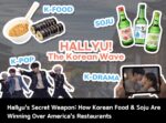 Hallyu's Secret Weapon: How Korean Food & Soju Are Winning Over America's Restaurants